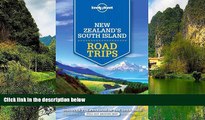 Big Deals  Lonely Planet New Zealand s South Island Road Trips (Travel Guide)  Free Full Read Most