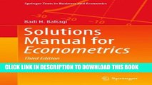 Collection Book Solutions Manual for Econometrics (Springer Texts in Business and Economics)
