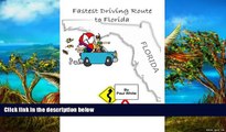 Big Deals  Fastest Driving Route to Florida  Best Seller Books Most Wanted