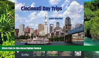 Big Deals  Cincinnati Day Trips: Tiny Journeys from the Queen City  Best Seller Books Most Wanted
