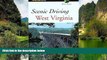 Big Deals  Scenic Driving West Virginia (Scenic Routes   Byways)  Best Seller Books Most Wanted