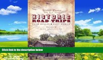 Big Deals  Historic Road Trips from Dallas/Fort Worth  Free Full Read Most Wanted
