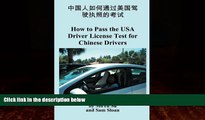 Big Deals  How to Pass The USA Driver License Test for Chinese Drivers  Free Full Read Most Wanted