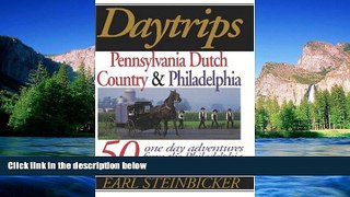 Big Deals  Daytrips Pennsylvania Dutch Country   Philadelphia: 50 One-Day Adventures from the