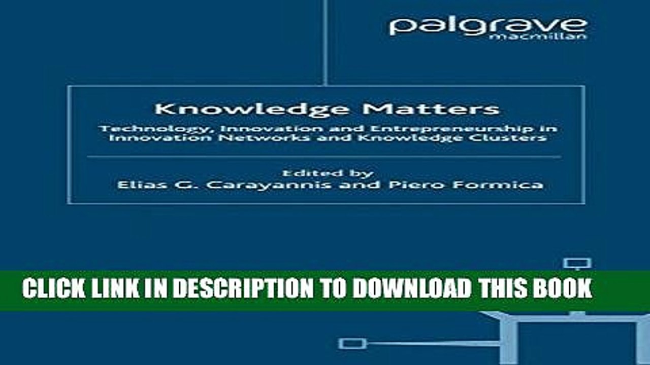 [PDF] Knowledge Matters: Technology, Innovation and Entrepreneurship in Innovation Networks and