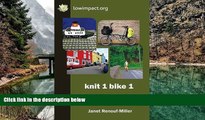 Big Deals  Knit 1 Bike 1: A Knitting and Cycling Tour of Scotland  Best Seller Books Best Seller