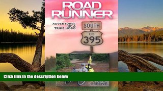 Big Deals  Road Runner: Adventures of a Trike Hobo  Best Seller Books Best Seller