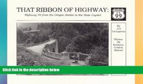 Big Deals  That Ribbon of Highway I : Highway 99 from the Oregon Border to the State Capital  Best