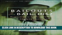 New Book Bailouts or Bail-Ins: Responding to Financial Crises in Emerging Markets