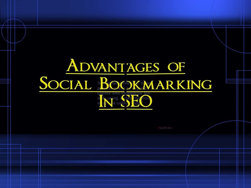 Advantages of Social Bookmarking in SEO