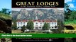 Big Deals  Great Lodges of the National Parks, Volume Two  Free Full Read Most Wanted