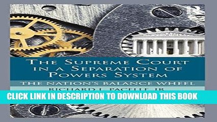 [PDF] The Supreme Court in a Separation of Powers System: The Nation s Balance Wheel Full Online