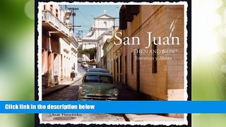Big Deals  San Juan Then and Now (Then   Now Thunder Bay)  Best Seller Books Best Seller