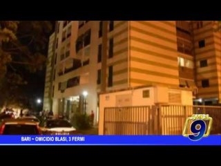 Bari | Omicidio Blasi, 3 fermi