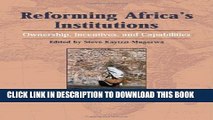 Collection Book Reforming Africa s Institutions: Ownership, Incentives, and Capabilities