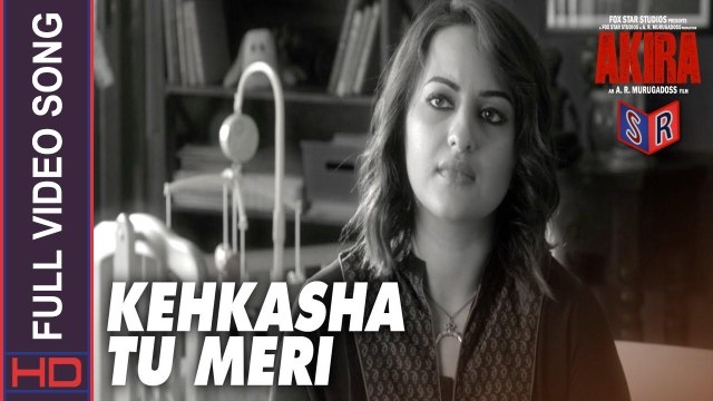 Kehkasha Tu Meri [Full Video Song] - Akira [2016] Song By Shekhar Ravjiani FT. Sonakshi Sinha [FULL HD] - (SULEMAN - REC
