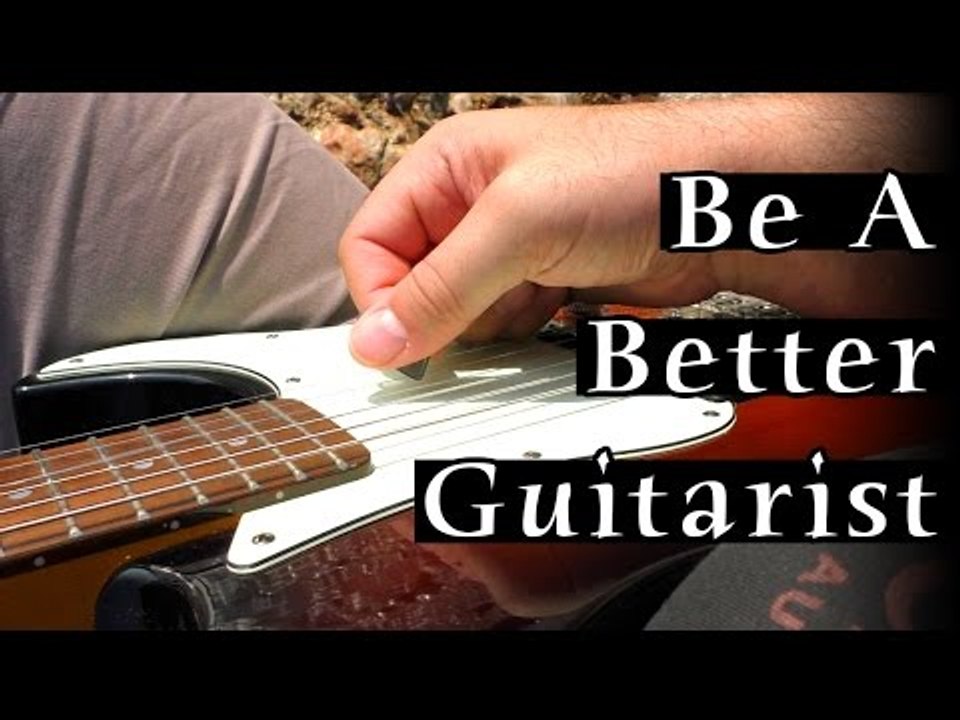 I Want To Be A Better Guitarist - My key areas of development