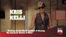 Kris Kelli - Working On 3rd World Problem And Sharing My Jamaican Stories & Vibes (247HH Exclusive) (247HH Exclusive)