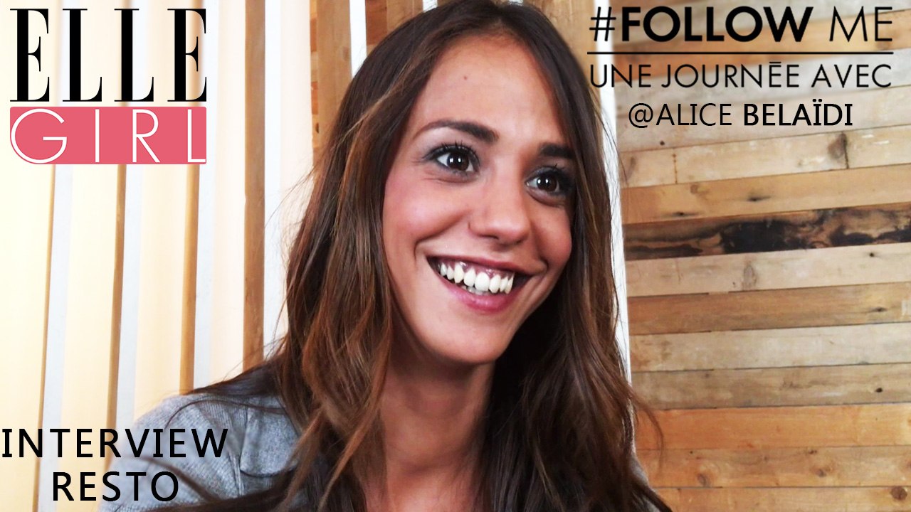 Follow Me, une journée avec... Alice Belaïdi | Interview Resto' | Le 14/10 à 20h55 en exclusivité sur ELLE Girl
