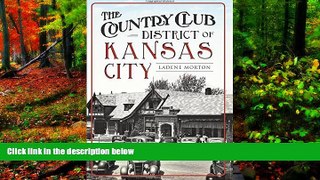 Big Deals  The Country Club District of Kansas City  Best Seller Books Best Seller
