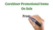 Carabiner Promotional Items - Pens Used As Promotional Items For Brand Promotion