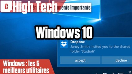 Windows 10 : les meilleurs utilitaires