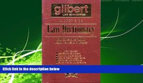 FULL ONLINE  Gilbert s Pocket Size Law Dictionary