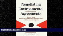 different   Negotiating Environmental Agreements: How To Avoid Escalating Confrontation Needless