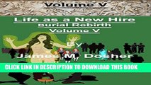 [PDF] Life as a New Hire, Burial Rebirth, Volume V (Life as a New Hire, The 84 day internship of