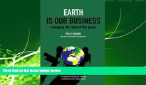 read here  Earth Is Our Business: Changing the Rules of the Game