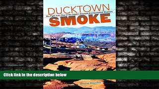 book online  Ducktown Smoke: The Fight over One of the South s Greatest Environmental Disasters