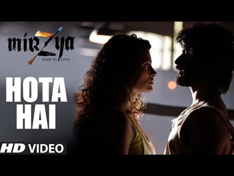 HOTA HAI Video Song | MIRZYA | Shankar Ehsaan Loy | Rakeysh Omprakash Mehra | Gulzar