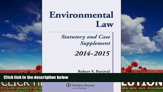 FULL ONLINE  Environmental Law Statutory and Case Supplement