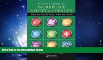 different   Concise Guide to Workplace Safety and Health: What You Need to Know, When You Need It