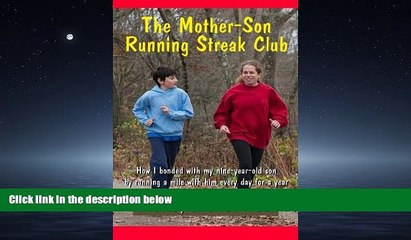 Enjoyed Read The Mother-Son Running Streak Club: How I bonded with my nine-year-old son by running