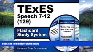 Big Deals  TExES Speech 7-12 (129) Flashcard Study System: TExES Test Practice Questions   Review