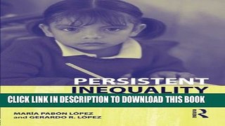 [PDF] Persistent Inequality: Contemporary Realities in the Education of Undocumented Latina/o