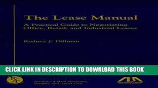 [PDF] The Lease Manual: A Practical Guide to Negotiating Office, Retail and Industrial Leases
