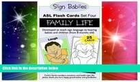 Big Deals  Sign Babies ASL Flash Cards, Set Four: Family Life  Best Seller Books Most Wanted