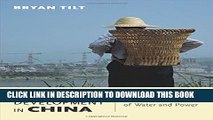 [PDF] Dams and Development in China: The Moral Economy of Water and Power (Contemporary Asia in