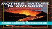 [PDF] Mother Nature Is Awesome (From Volcanoes To Earthquakes): Children s Books for Nature (Books