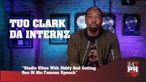 Tuo Clark - Studio Vibes With Diddy And Getting One Of His Famous Speech (247HH Exclusive) (247HH Exclusive)