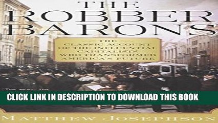 [PDF] The Robber Barons: The Great American Capitalists, 1861-1901 (Harvest Book) Full Online
