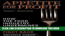 [PDF] Appetite for Profit: How the Food Industry Undermines Our Health and How to Fight Back