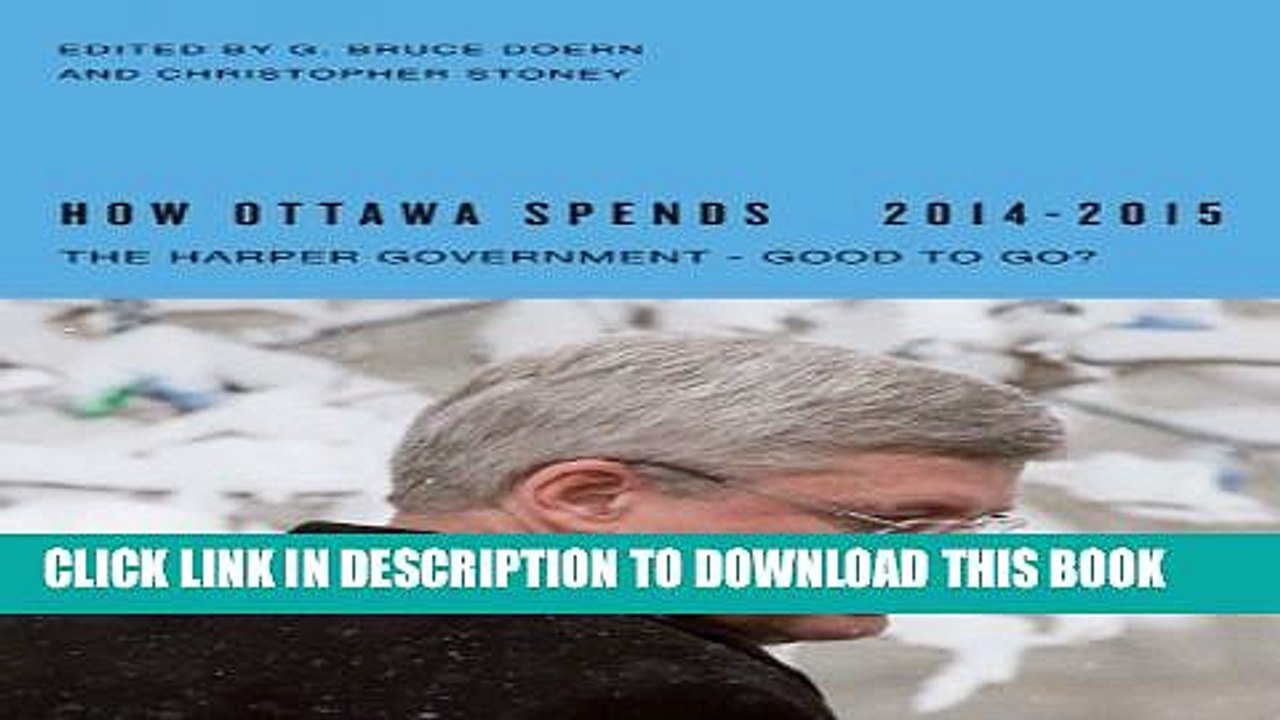 [PDF] How Ottawa Spends, 2014-2015: The Harper Government - Good to Go? Popular Online