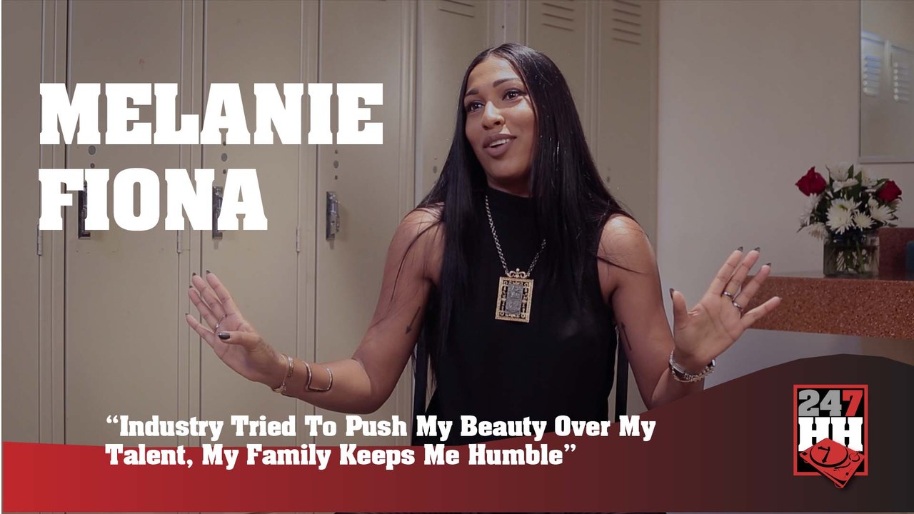 Melanie Fiona - Industry Tried To Push My Beauty Over My Talent, My Family Keeps Me Humble (247HH Exclusive)
