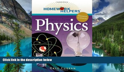 Big Deals  Homework Helpers: Physics, Revised Edition (Homework Helpers (Career Press))  Free Full