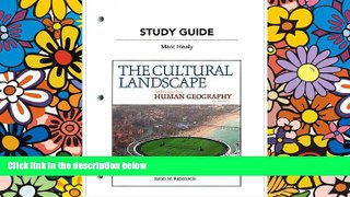 Big Deals  Study Guide for The Cultural Landscape: An Introduction to Human Geography  Free Full