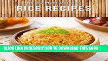 [PDF] Top 50 Most Delicious Rice Recipes (Recipe Top 50 s Book 80) Full Colection