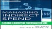 New Book Managing Indirect Spend: Enhancing Profitability Through Strategic Sourcing